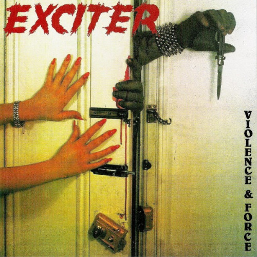 Exciter - Violence & Force (1984) (LOSSLESS)
