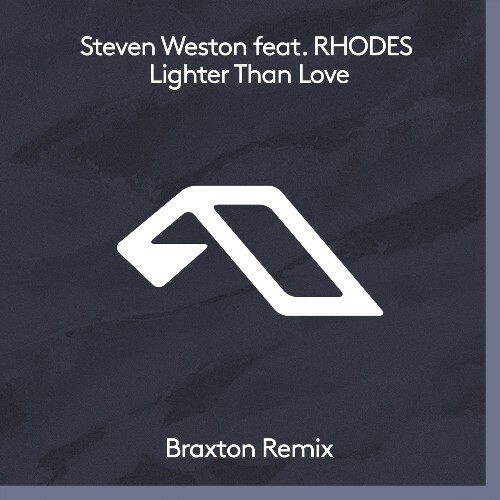 VA - Steven Weston & rhodes - Lighter Than Love (Braxton Remix) (2022) (MP3)