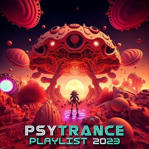 Psytrance Playlist 2023 (2022)