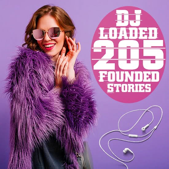 VA - 205 DJ Loaded - Founded Stories & Bonus Weekend