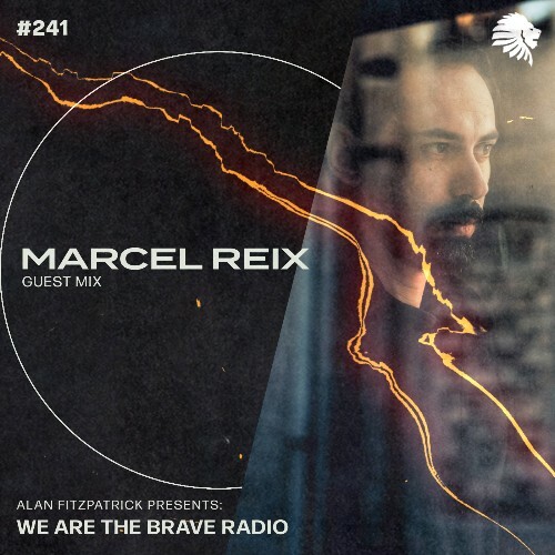 Marcel Reix - We Are The Brave 241 (2022-12-12)