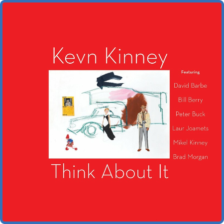 Kevn Kinney - Think About It (2022)