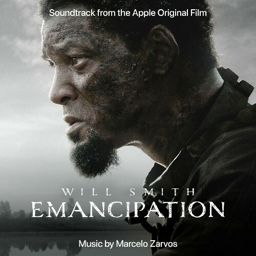 VA - Marcelo Zarvos - Emancipation (Soundtrack from the Apple Original Film) (2022) (MP3)