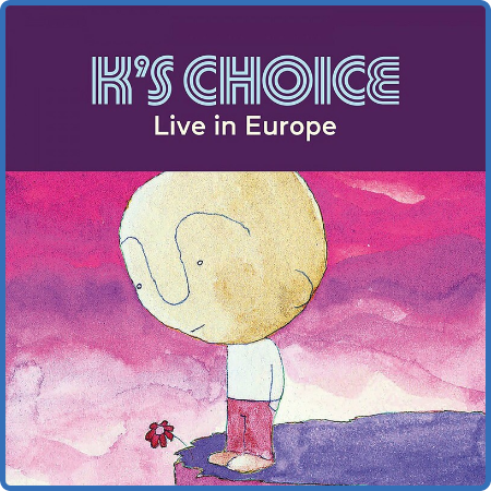 K's Choice - Live in Europe (2022)
