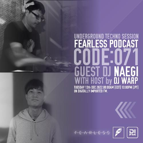 Naegi & DJ Warp - Fearless Podcast 071 (2022-12-13)