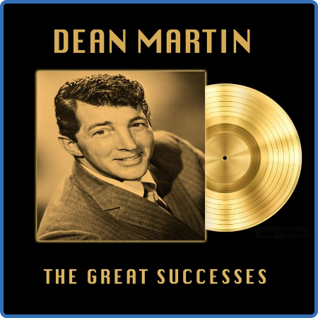 Dean Martin - The Great Successes (Album) (2022)
