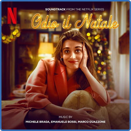 Michele Braga - Odio il Natale (Soundtrack from the Netflix Series) (2022)
