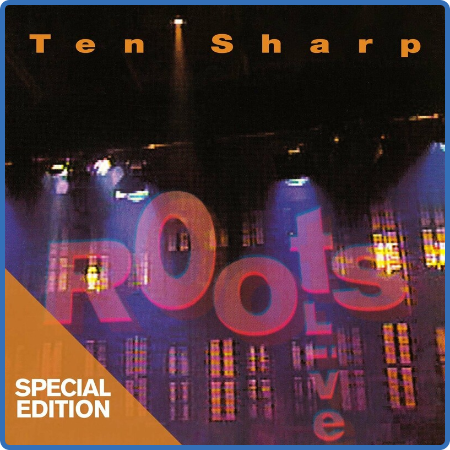 Ten Sharp - Roots (Live) (Special Edition) (2022)