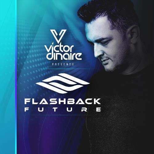 Victor Dinaire - Flashback Future 100 (2022-12-12)