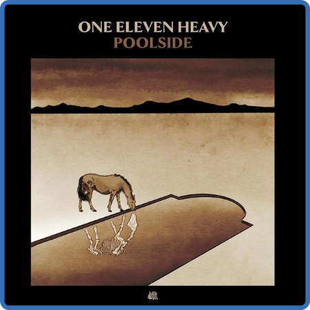 One Eleven Heavy - Poolside (2022) [16Bit-44 1kHz] FLAC