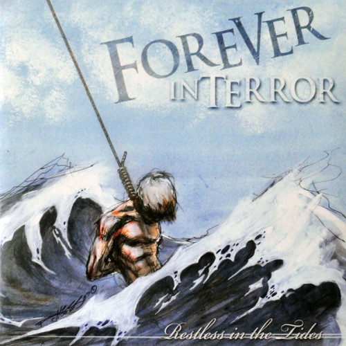 Forever in Terror - Restless in the Tides (2007) (LOSSLESS)