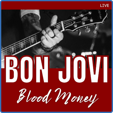 Bon Jovi - Blood Money (2022) FLAC