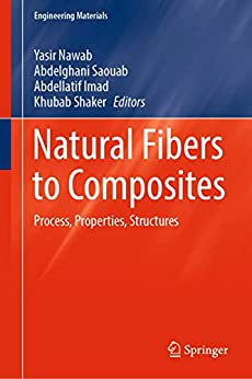 Natural Fibers to Composites: Process, Properties, Structures 3826ecdab5083967de64ddc920effa4d