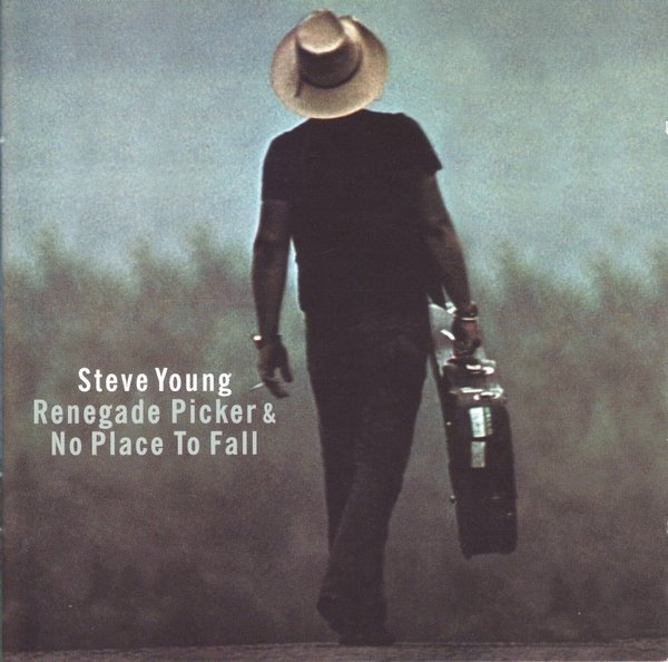 Steve Young - Renegade Picker / No Place to Fall (1976-78) (2001) [2CD] Lossless