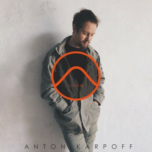 Anton Karpoff - LOOM 178 (2022-12-13)