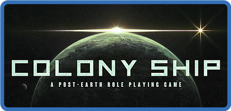 Colony Ship A.Post Earth Role Playing Game v0.9.13-GOG