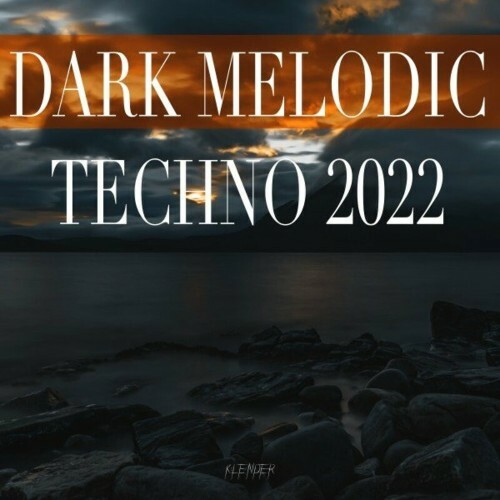 VA - Dark Melodic Techno 2022 (2022) (MP3)