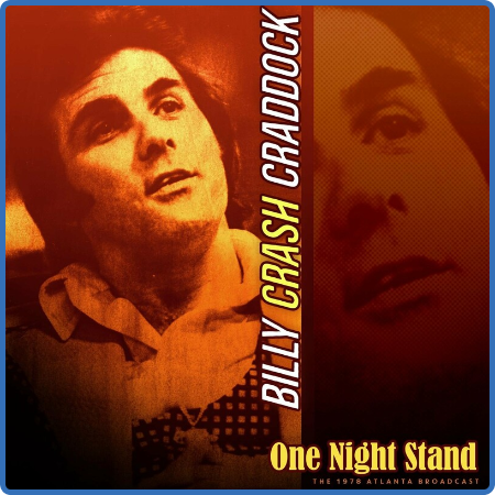 Billy 'Crash' Craddock - One Night Stand (Live 1978) (2022) FLAC