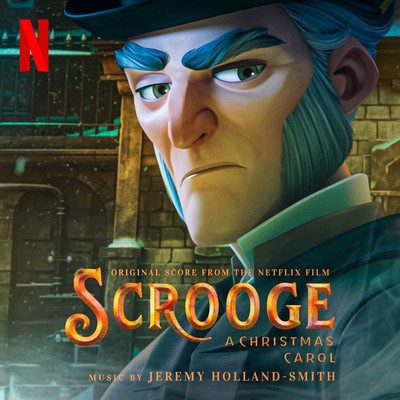 Scrooge: A Christmas Carol Soundtrack (by Jeremy Holland-Smith)