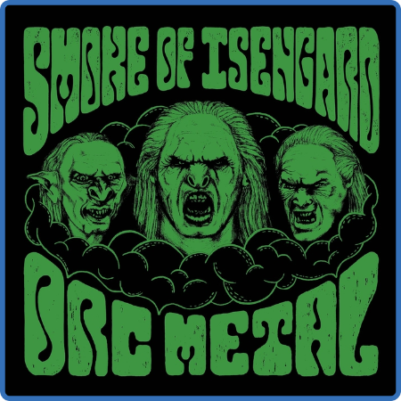 Smoke of Isengard - 2022 - Orc Metal