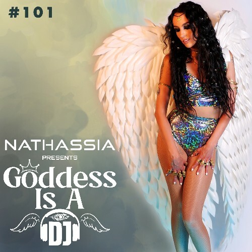 VA - Nathassia - Goddess Is A DJ 101 (2022-12-15) (MP3)