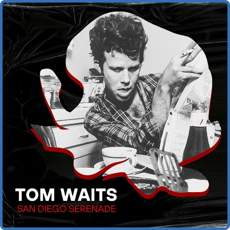 Tom Waits - San Diego Serenade (2022) FLAC