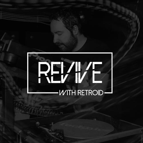 Retroid - Revive! #163 Best of 2022 (2022-12-15)