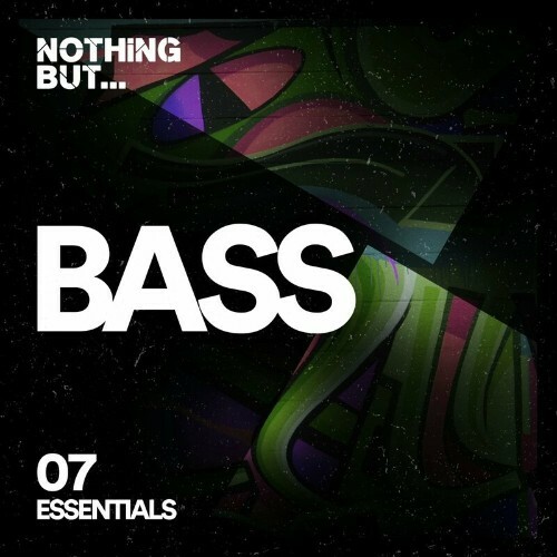 Nothing But... Bass Essentials, Vol. 07 (2022)