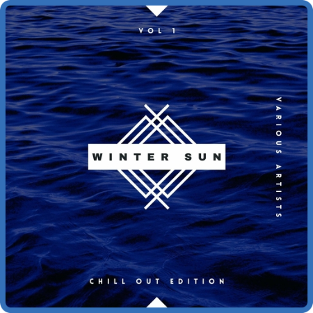 VA - Winter Sun [Chill Out Edition], Vol  1 (2022) MP3