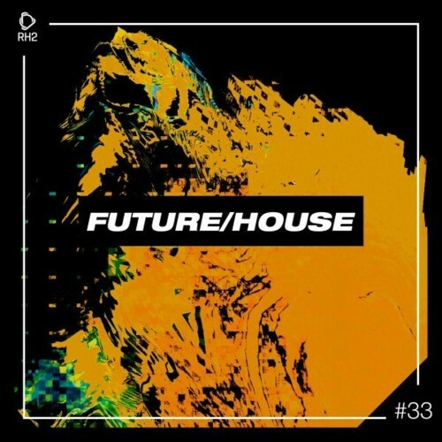 VA - Future/House #33 (2022) (MP3)