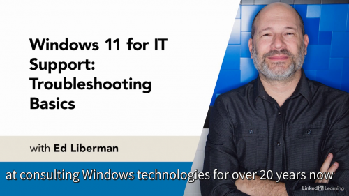 LinkedIn - Windows 11 for IT Support: Troubleshooting Basics  