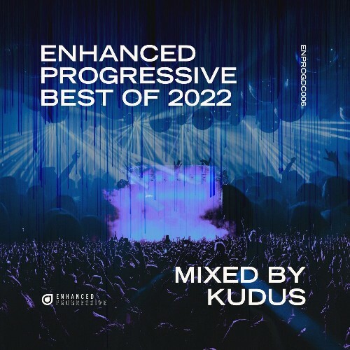 VA - Enhanced Progressive Best of 2022 mixed by Kudus (2022) (MP3)