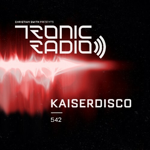 Kaiserdisco - Tronic Podcast 542 (2022-12-15)