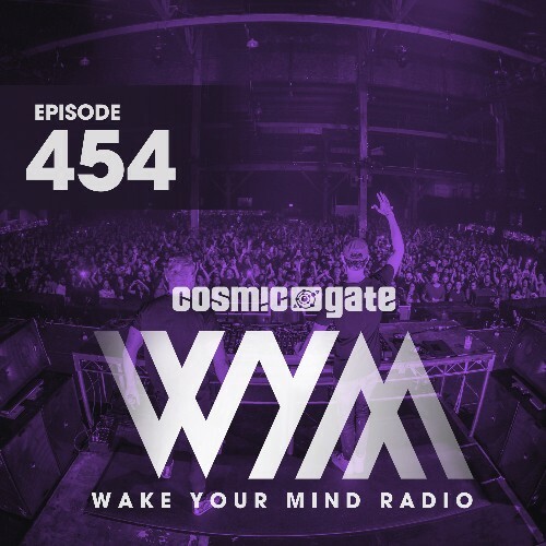 Cosmic Gate - Wake Your Mind Episode 454 (2022-12-16)