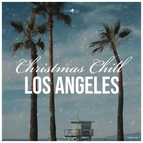 Christmas Chill: Los Angeles (2022)