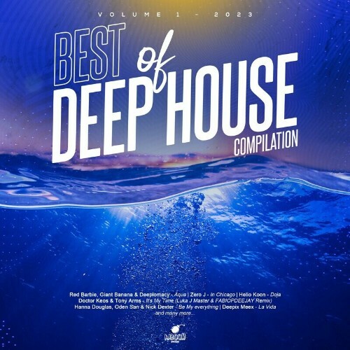 Best of Deep House Compilation, Vol. 1 (2023) (2022)