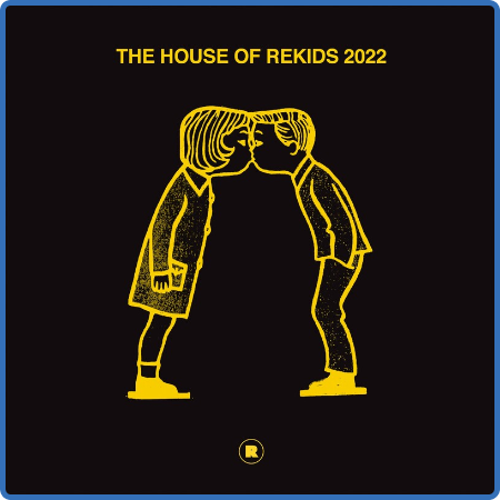 Various Artists - The House Of Rekids 2022 (2022)