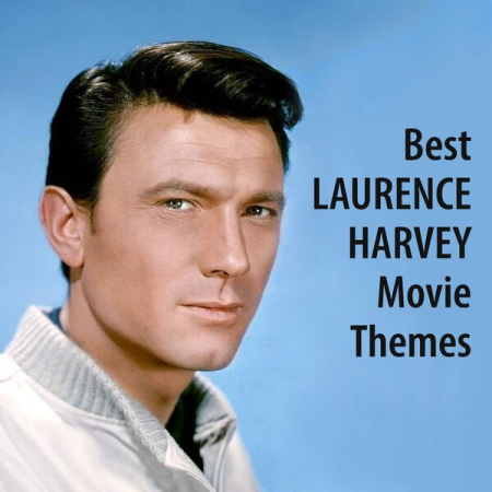 VA - Best LAURENCE HARVEY Movie Themes (2022)
