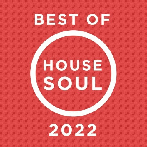 House Soul Records - Best Of 2022 (2022)