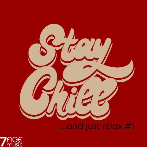 Stay Chill and Just Relax, Vol. 1 (2022)