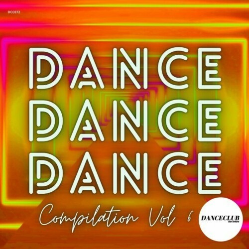 Dance Dance Dance Compilation, Vol. 6 (2022)
