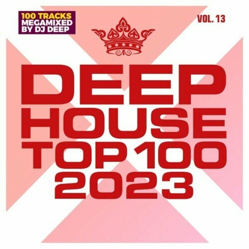 VA - Deephouse Top 100 - 2023 - Vol. 13 (2022) (MP3)