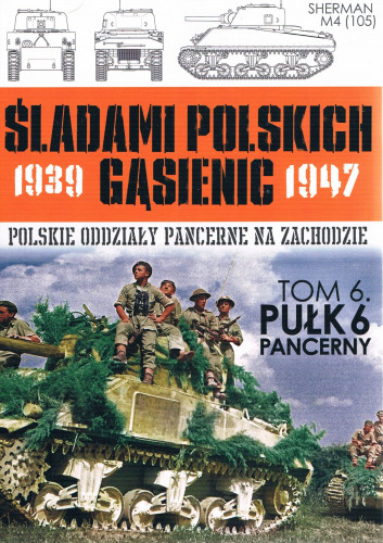 Śladami Polskich Gąsienic Tom 06
