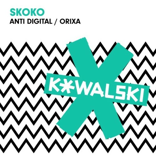 Skoko - Anti Digital / Orixa (2022)