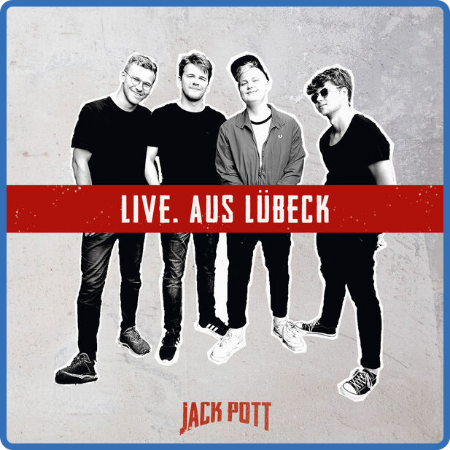 Jack Pott - Live aus Lübeck  (2022) [16Bit-44 1kHz] FLAC