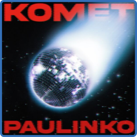 PAULINKO - Komet (2022)