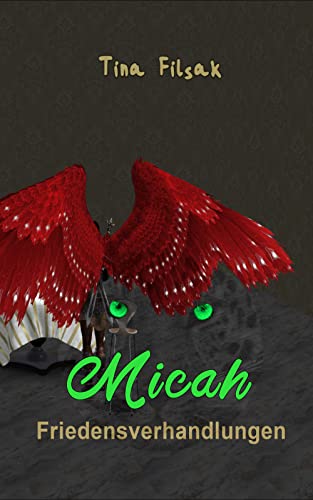Filsak, Tina  -  Friedensverhandlungen (Micah 38)