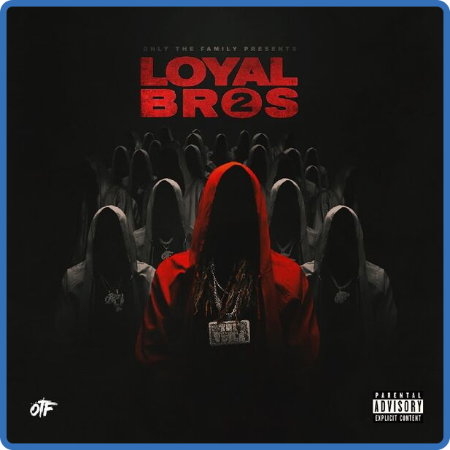 Lil Durk - Only The Family - Lil Durk Presents Loyal Bros 2 (2022) FLAC