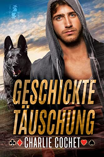 Cochet, Charlie  -  Geschickte T&auml;uschung (The Kings: Wild Cards 3)