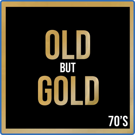 Various Artists - Old But Gold 70's (2022)